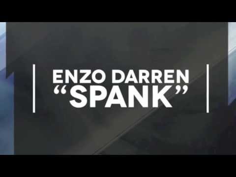 Enzo Darren - Spank (Extended) [OUT NOW] HD