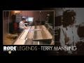 RØDE Legends - Terry Manning 