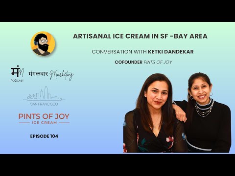 Ep 104 Pints of Joy | Startup Marathi Podcast | Ketki Dandekar | SF Bay Area
