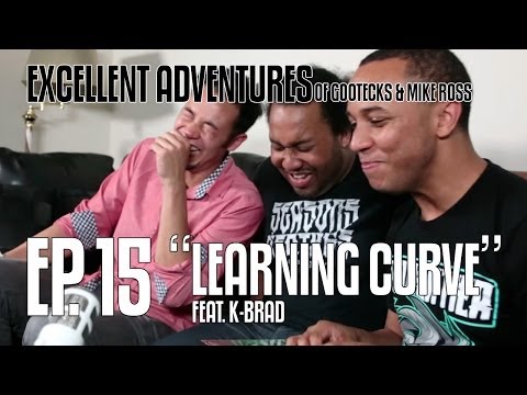 Excellent Adventures of Gootecks & Mike Ross 2014! Ep. 15: LEARNING CURVE ft. EG K-Brad