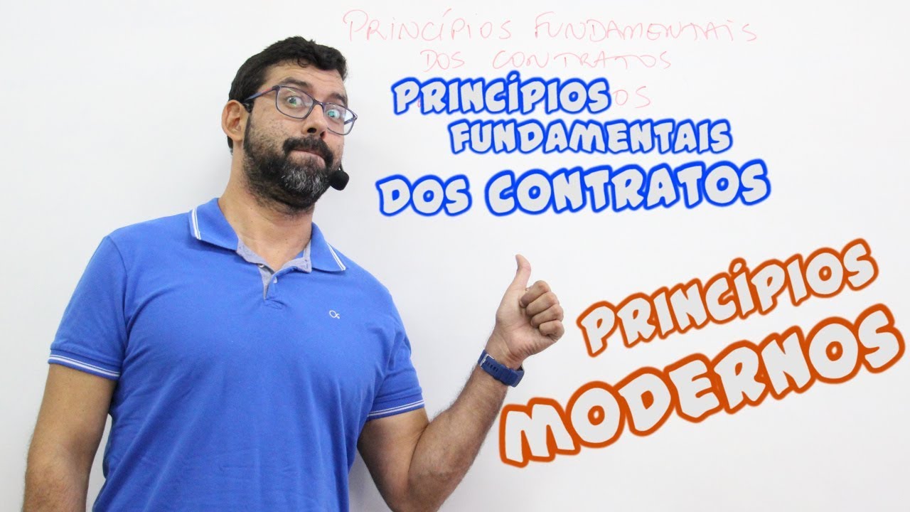 Teoria Geral dos Contratos - Princípios Fundamentais dos Contratos II - Princípios Modernos I