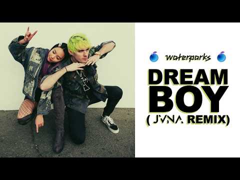 Waterparks - DREAM BOY (JVNA Remix) [Visual]