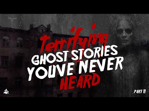 Terrifying Ghost Stories You've Never Heard | Listener Submitted
