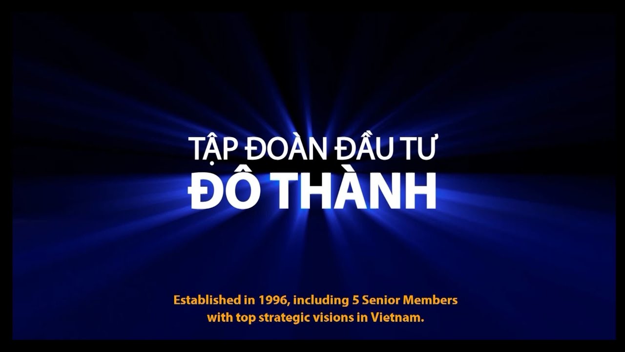 Giới Thiệu Tập Đoàn Đô Thành | DOTHANH GROUP