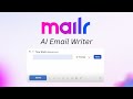 Mailr - AI Email Writer (Official Launch Video)