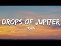 Train - Drops of Jupiter (Lyrics)