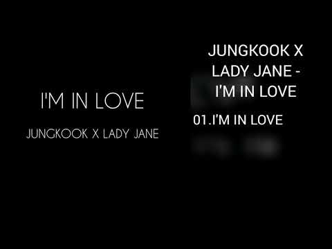 [DOWNLOAD LINK] JUNGKOOK X LADY JANE - I'M IN LOVE (MP3)