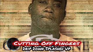 Gucci Mane - Cuttin Off Fingers [Slowed Chopped] #DripDownSplashedUp