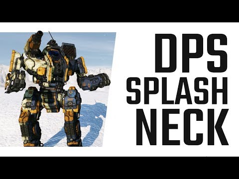 DPS Splash Neck - Roghneck Splash Build - Mechwarrior Online The Daily Dose #785