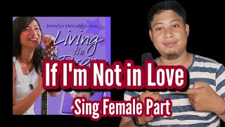 If I&#39;m Not in Love -  Jennylyn Mercado &amp; Janno Gibbs -Karaoke -Male Part Only