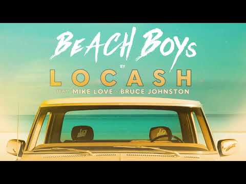 LOCASH - Beach Boys (feat. Mike Love & Bruce Johnston) (Official Audio)
