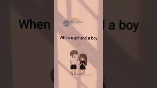 When a girl and a boy ❤️  #status #status #lov