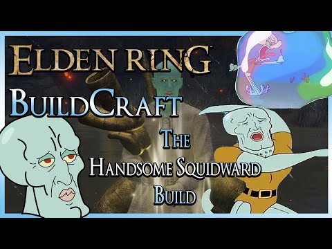 ELDEN RING BuildCraft - The Handsome Squidward Build (HANDSOME BUBBLES!)
