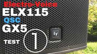 Video thumbnail for Electro-Voice  ELX115 with QSC GX5 TEST① by スピーカー大好きスピ太郎