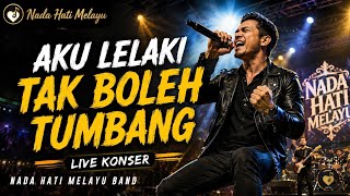 Download lagu Aku Lelaki Tak Boleh Tumbang – Live Konser Paling Menggetarkan Hati | Nada Hati Melayu mp3 Download lagu Aku Lelaki Tak Boleh Tumbang – Live Konser Paling Menggetarkan Hati | Nada Hati Melayu mp3
