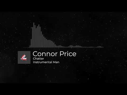 Chatter - Connor Price ( Instrumental )