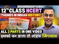 NCERT Class 12 History Themes In Indian History Part 1 2 3 Complete Coverage In One Video 22 Hrs
