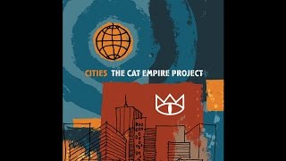 The Cat Empire - Waltz