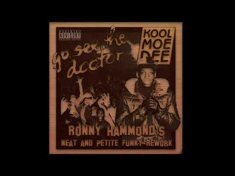 Kool Moe Dee - Go See The Doctor (Ronny Hammond's Neat And Petite Funky Rework)