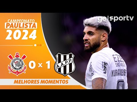 CORINTHIANS 0 X 1 PONTE PRETA | MELHORES MOMENTOS | 10ª RODADA DO CAMPEONATO PAULISTA 2024| ge.globo