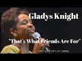 Gladys Knight "That's What Friends Are For" (2000)