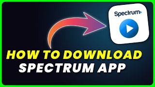 How to Download Spectrum TV App | How to Install & Get Spectrum TV App