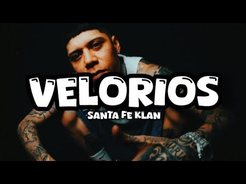 VELORIOS - SANTA FE KLAN (LETRA)