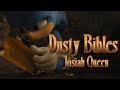 Dusty Bibles - Josiah Queen || AMV || Sonic The Hedgehog
