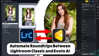 Automatically Sync Lightroom and Evoto For Fast Image Editing | Mark Wallace | E