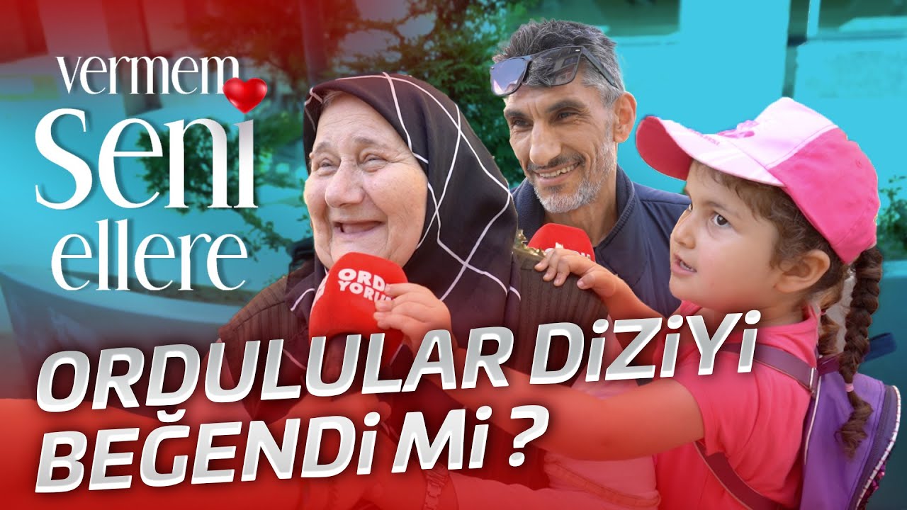 Ordulular Diziyi Beğendi Mi? #VermemSeniEllere