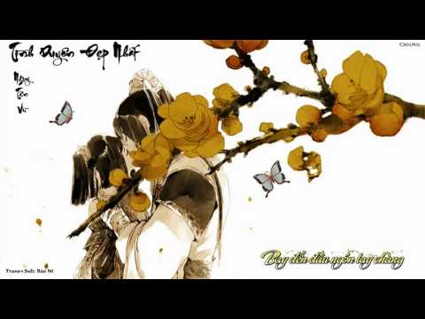 Tình duyên đẹp nhất (Zuì měi dí qíng yuán - 最美的情缘) - Ngụy Tân Vũ