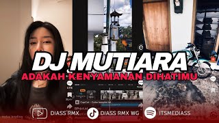 Download lagu DJ MUTIARA - ADAKAH KENYAMANAN DIHATIMU SOUND FYP TIKTOK (BOOTLEG) | DIASS WG mp3 Download lagu DJ MUTIARA - ADAKAH KENYAMANAN DIHATIMU SOUND FYP TIKTOK (BOOTLEG) | DIASS WG mp3