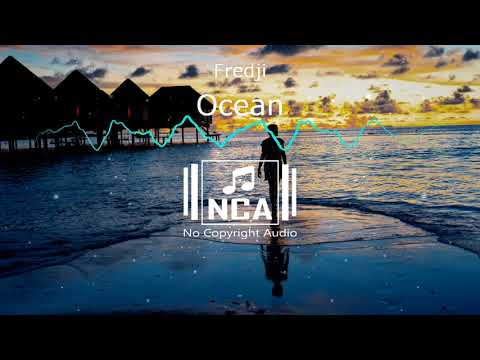 Fredji ft. Arcade  - Ocean (No Copyright Audio)