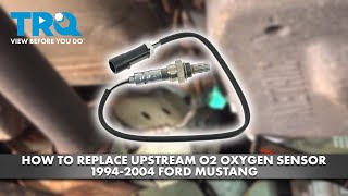 How to Replace Upstream O2 Oxygen Sensor 1994-2004 Ford Mustang