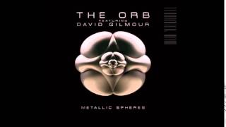 The Orb Featuring David Gilmour - Metallic Side (Metallic Spheres - Hymns To The Sun-Black Graham)