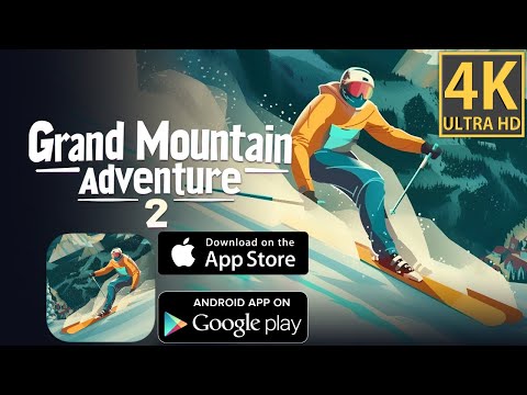 Grand Mountain Adventure 2 - 4K Mobile iOS Android - iPhone Pro Max - Review Gameplay