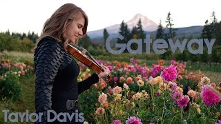 Gateway - Taylor Davis (Original Song)