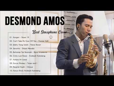 Saxophone Cover by Desmond Amos / Best Songs of Desmond Amos  / TOP 10 Lagu Galau Indonesia