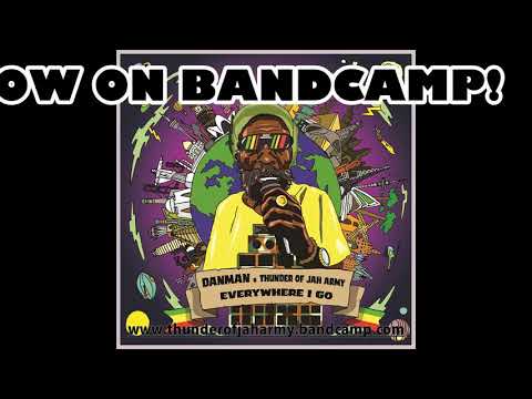Thunder Of Jah Army - Everywhere I Go + Versions