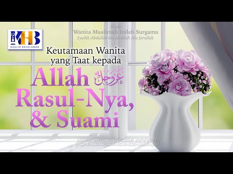 Muslim Women, This Is Your Paradise #11 – The Virtues of Women Who Obey Allah, His Messenger & Hu...