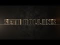 Seth Rollins Entrance Video