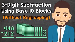Subtracting 3-Digit Numbers Using Base 10 Blocks Without Regrouping | Elementary Math with Mr. J