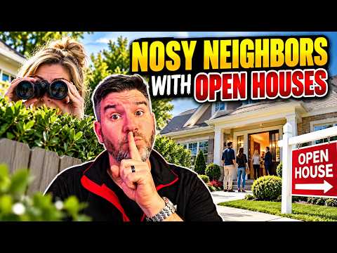 Real Estate Open House: What to Say to the Nosy Neighbor
