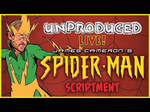 James Cameron's Spider-Man Scriptment | UNPRODUCED LIVE! | Lowcarbcomedy