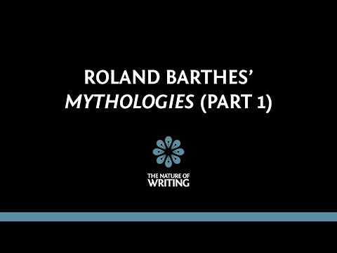 Les mythologies de Roland Barthes | Théorie littéraire | Partie 1