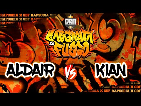 #KIAN VS #ALDAIR (FINAL) // FECHA #2 GARGANTAS DE FUEGO X RAPSODIA