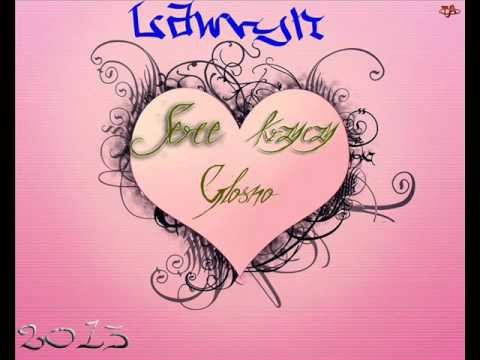 Ławryn - Serce krzyczy głośno