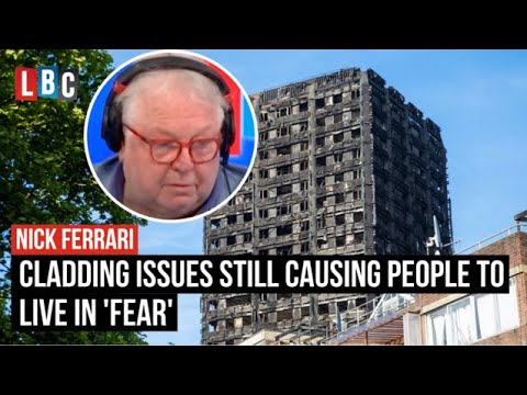 Cladding issues are still causing people to live in 'fear' | LBC