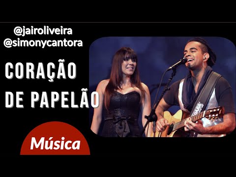 Coração de Papelão com Jair Oliveira e Simony - DVD Jair Oliveira 30 (2014)