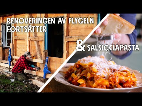 Renovering av flygeln och salsicciapasta! | Ett Gott Land